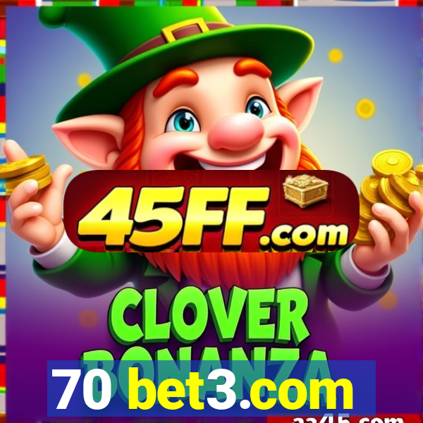 70 bet3.com